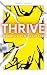 Thrive by Jason Christo