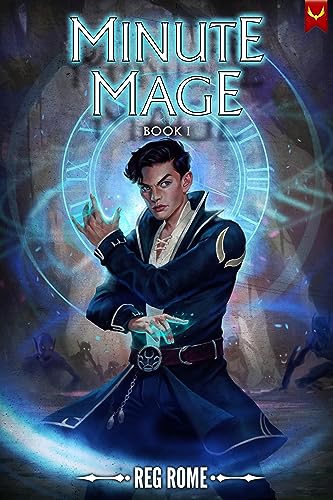 Minute Mage (Minute Mage, #1)