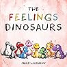 The Feelings Dino...