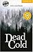 Dead Cold. Buch und CD