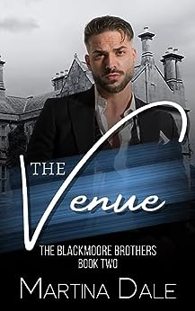 The Venue (The Blackmoore Brothers #2)