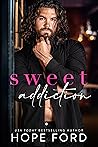 Sweet Addiction by Hope Ford