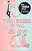 Two Weeks to Fall in Love by Kat Featherly Two Weeks to Fall in Love by Kat Featherly