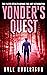 Yonder's Quest by Kyle Robertson
