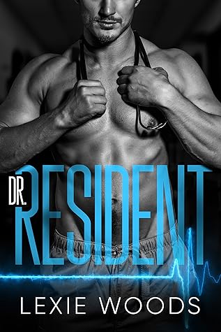 Dr. Resident (Midtown Memorial #1)