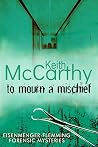 TO MOURN A MISCHI...