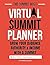 The Summit Host Virtual Summit Planner: Grow Your Audience, Authority & Income with A Summit