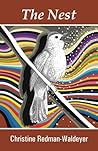 The Nest by Christine Redman-Waldeyer The Nest by Christine Redman-Waldeyer