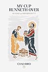 My Cup Runneth Ov...