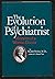 The Evolution of a Psychiatrist: Memoirs of a Woman Doctor