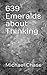 639 Emeralds about Thinking