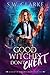 Good Witches Don't Cheat (Academy of Shadowed Magic)