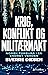 Krig, konflikt og militærmakt: Forsvaret i en endret verden