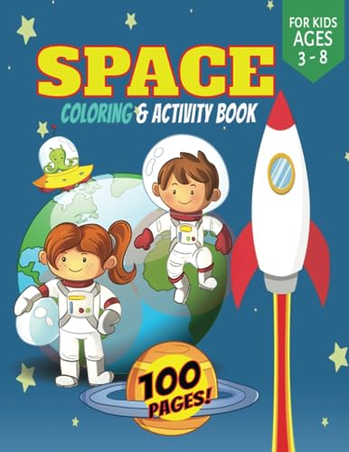 Space Coloring and Activity Book for Boys & Girls Ages 3 - 8: 100 Pages of Mazes, Word Search, Connect-the-Dot, Color-by-Numbers, & More! (Paperback)