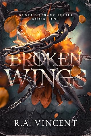 Broken Wings (Broken Legacy, #1)