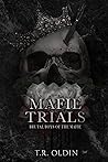 Mafie Trials: Brutal Boys of the Mafie- Book 2 Mafie Trials: Brutal Boys of the Mafie- Book 2