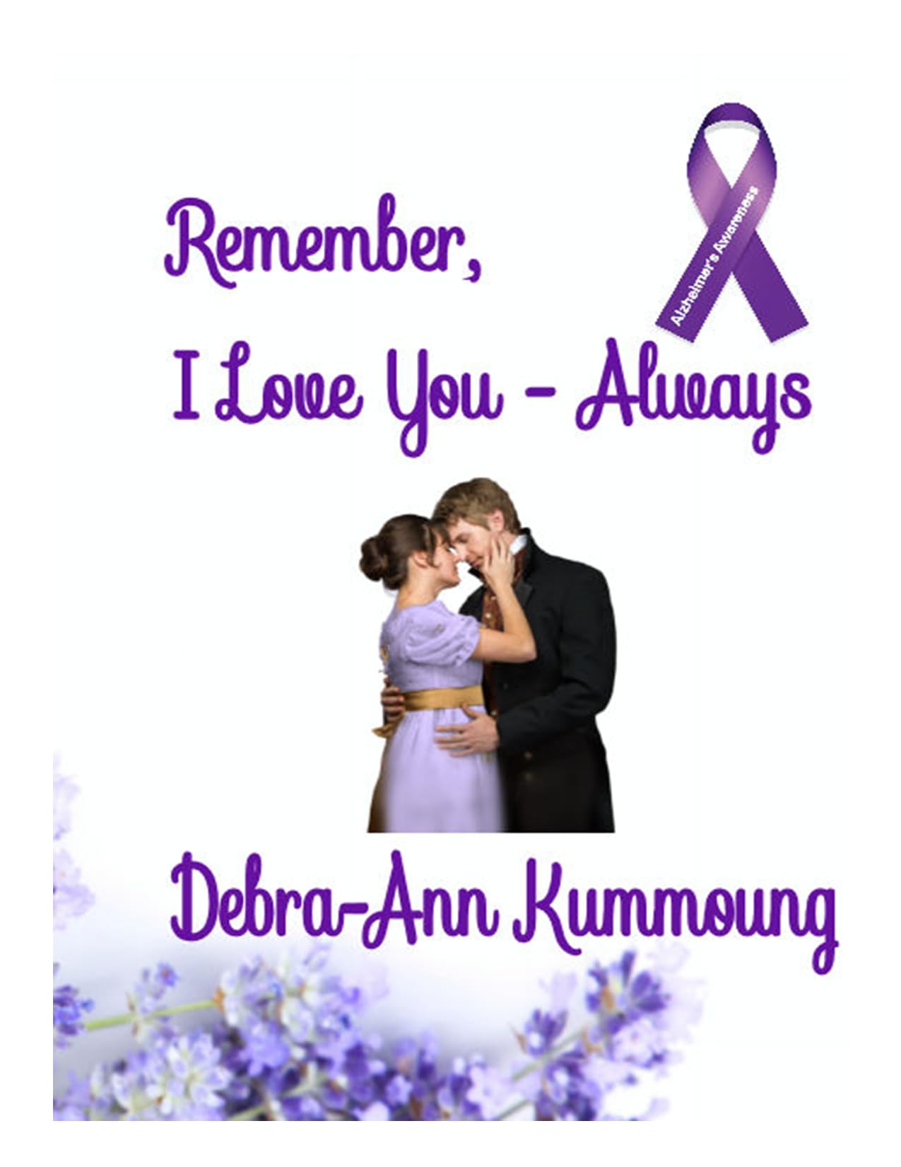 Remember, I Love You - Always (Kindle Edition)