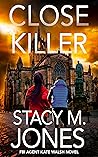 Close Killer