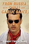 From Russia With Chilli And Garlic Sauce From Russia With Chilli And Garlic Sauce