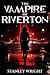 The Vampire of Riverton by Stanley  Wright