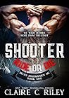 Shooter: The Devil's Highwaymen MC (Ride or Die #1) Shooter: The Devil's Highwaymen MC (Ride or Die #1)
