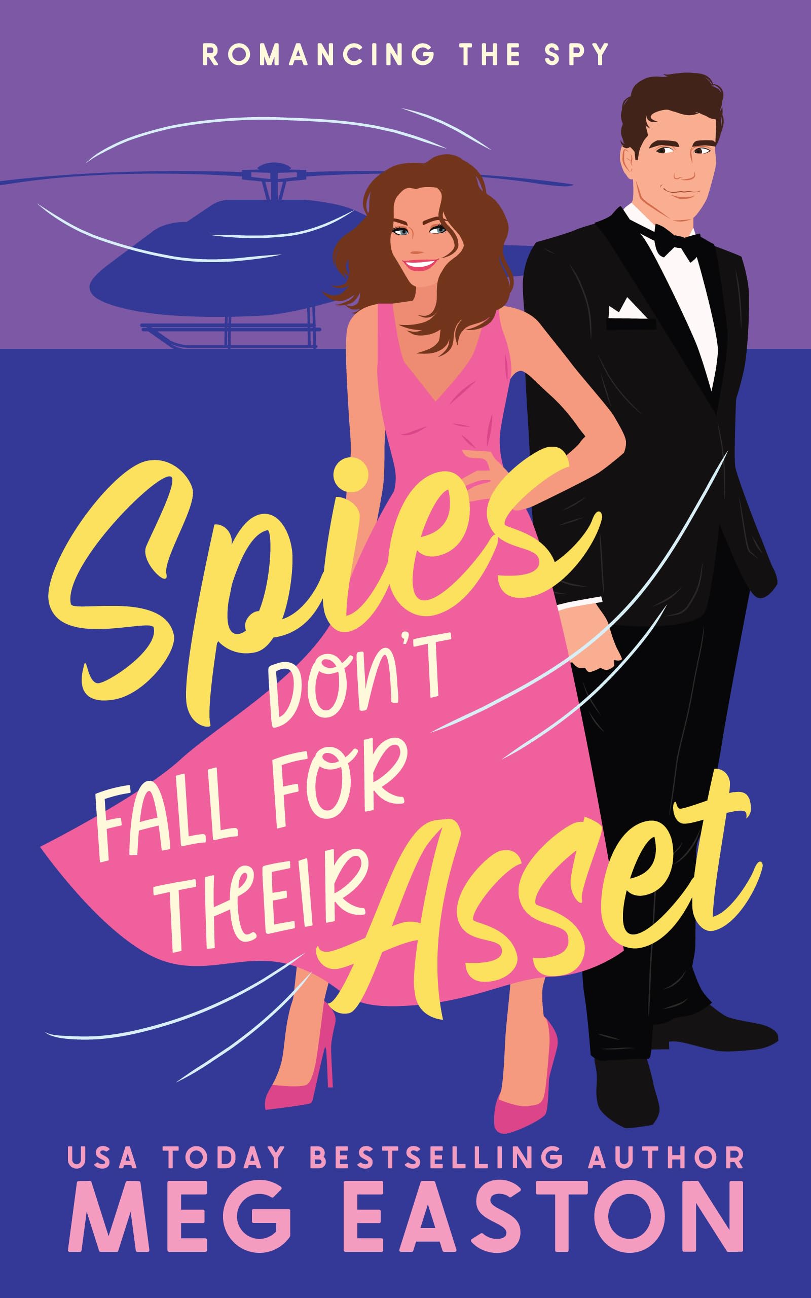 Spies Don't Fall for Their Asset (Romancing the Spy, #1)