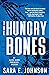 The Hungry Bones (Alexa Glo...