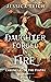 A Daughter Forged in Fire (Chronicles of the Tuatha, #1)
