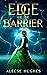Edge of the Barrier (The Ba...