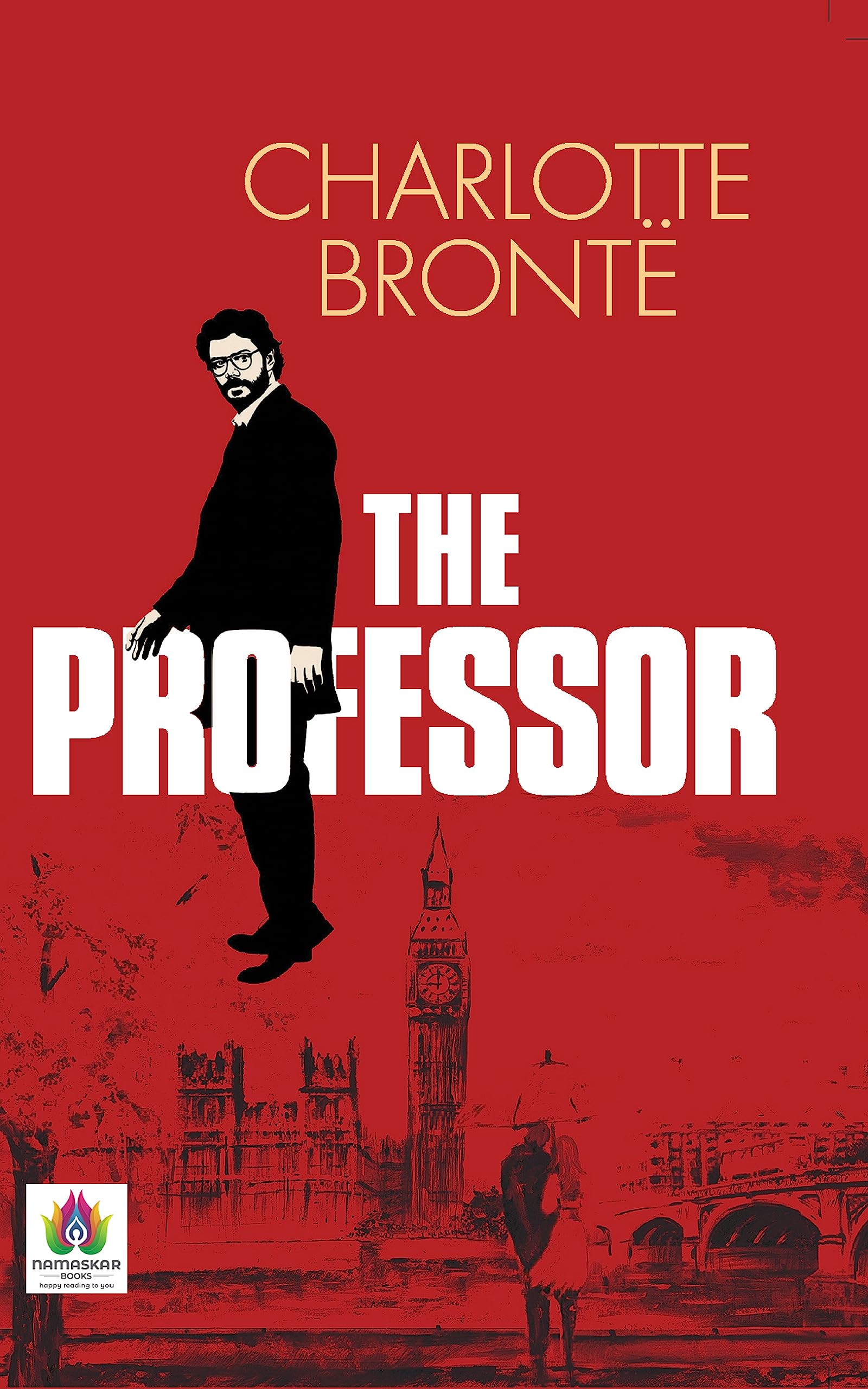 THE PROFESSOR by Charlotte Bronte: A Journey of Self-Discovery and Academic Pursuits
