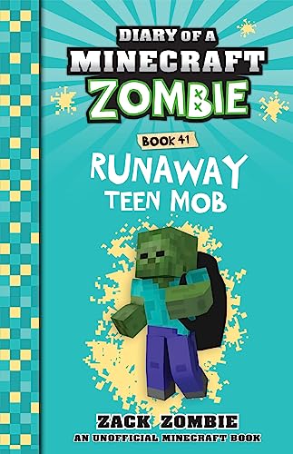 Runaway Teen Mob (Diary of a Minecraft Zombie, Book 41)
