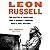 Leon Russell: The Master of Space and Time's Journey Through Rock Roll History
