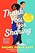 Thank You For Sharing: You will fall in love with this spicy, captivating and emotional read