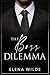 The Boss Dilemma by Elena Wilde