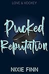 Pucked Reputation by Nixie Finn
