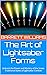 The Art of Lightsaber Forms: Unleash the Power and Mastery of the Seven Traditional Styles of Lightsaber Combat (Lightsaber Chronicles: Unleashing the Power of the Jedi)