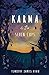 Karma & The Seven Cups by Timothy James Ryan Karma & The Seven Cups by Timothy James Ryan