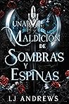 Una maldición de sombras y espinas