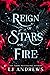 Reign of Stars and Fire (The Broken Kingdoms, #8)
