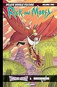 Rick and Morty: Deluxe Double Feature, Vol. 2
