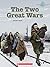 The Two Great Wars (Shockwave: Social Studies)