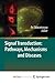 Signal Transduction: Pathways, Mechanisms and Diseases