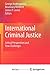 International Criminal Justice: Critical Perspectives and New Challenges