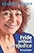 Pride Without Prejudice: An...