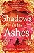 Shadows in the Ashes