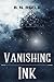 Vanishing Ink
