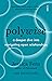 Polywise: a deeper dive into navigating open relationships