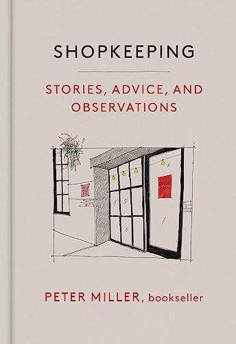 Shopkeeping: Stories, Advice, and Observations (Hardcover)