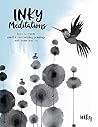 Inky Meditations: Learn to Create Mindful Mesmerizing Paintings with Water and Ink