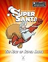 Super Santa: The Rise of Super Santa